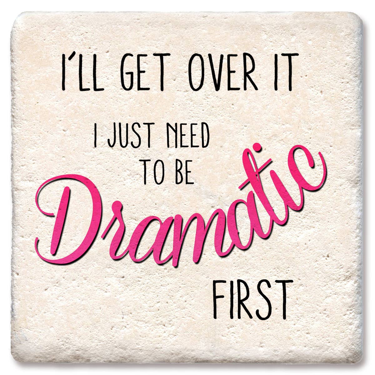 I'll get over it I just need to be dramatic first - MaisonBeach