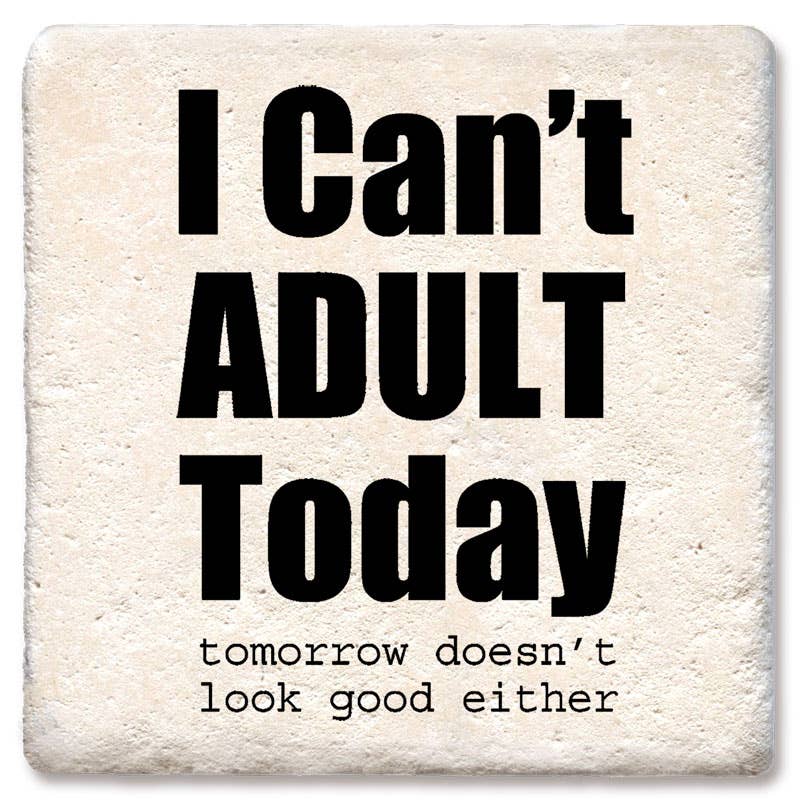 I can't adult today - MaisonBeach