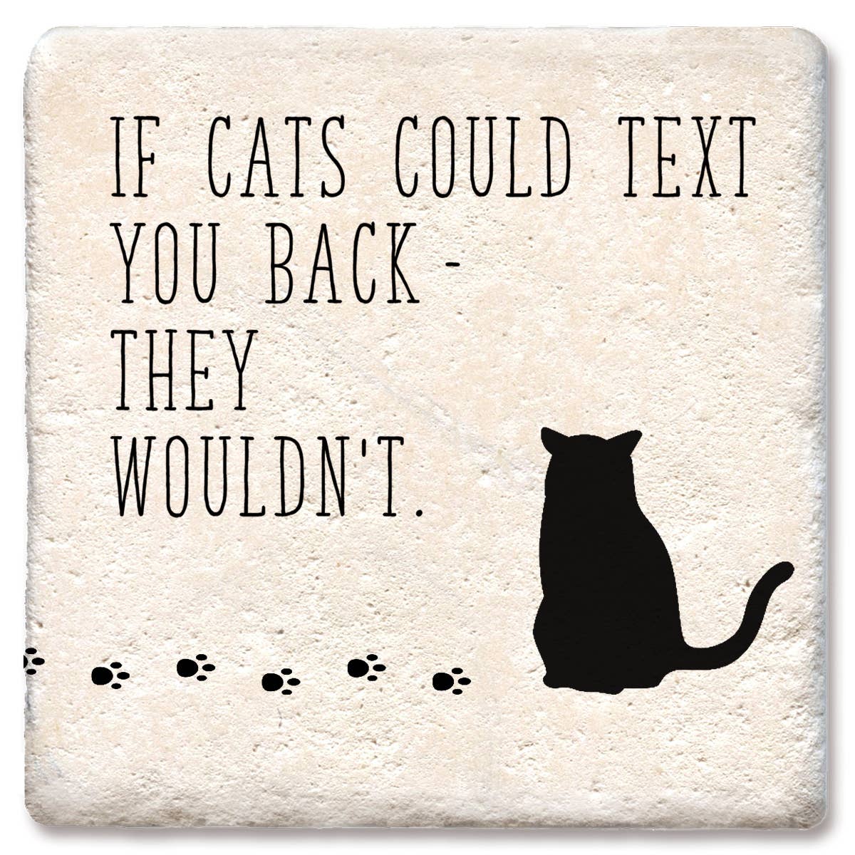 If Cats Could Text Coaster - MaisonBeach